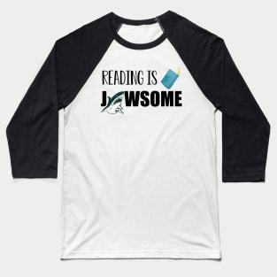 Book - Reading is Jawsome Baseball T-Shirt